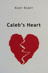 Caleb's Heart
